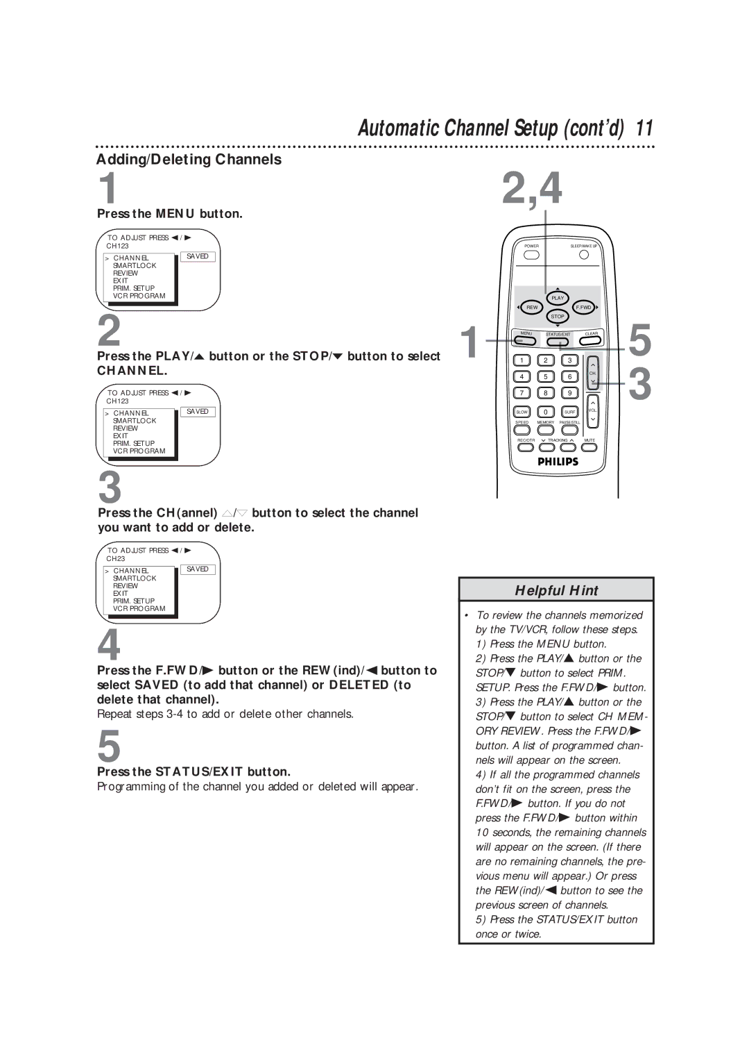 Philips CCB193AT99 owner manual Adding/Deleting Channels, Press the PLAY/ o button or the STOP/ p button to select 