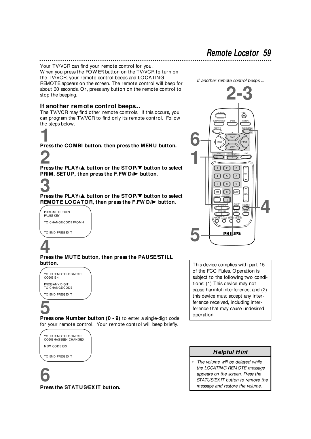 Philips CCB255AT owner manual If another remote control beeps, Press the Mute button, then press the PAUSE/STILL button 