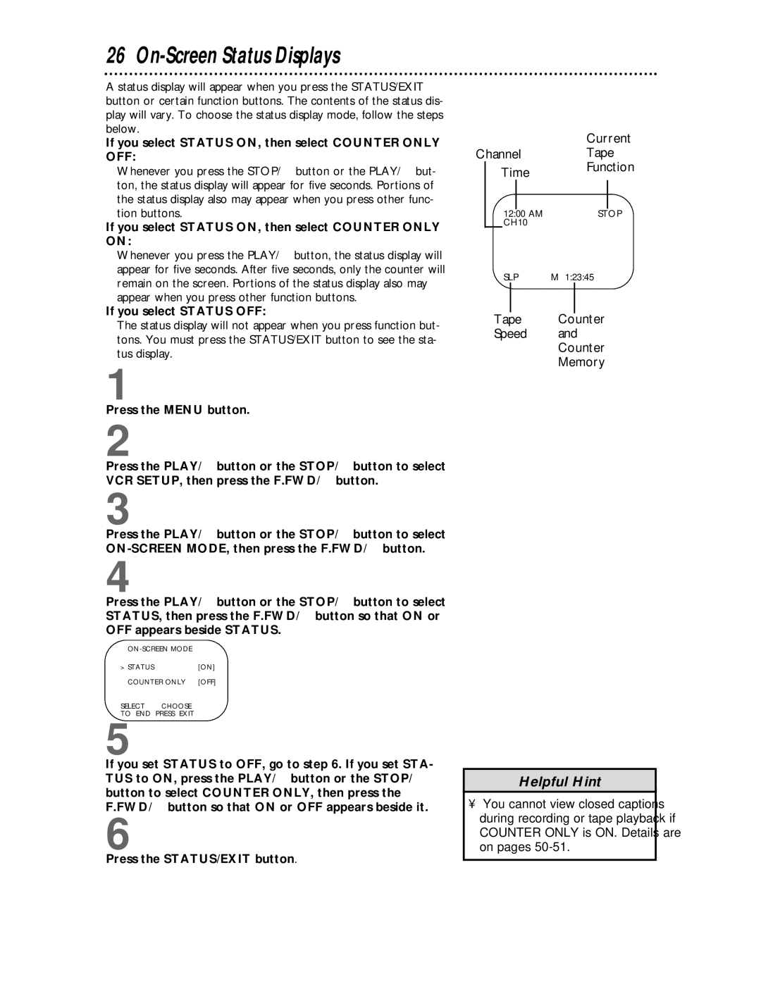 Philips CCC 133AT, CCC 193AT owner manual On-Screen Status Displays, If you select Status ON, then select Counter only OFF 