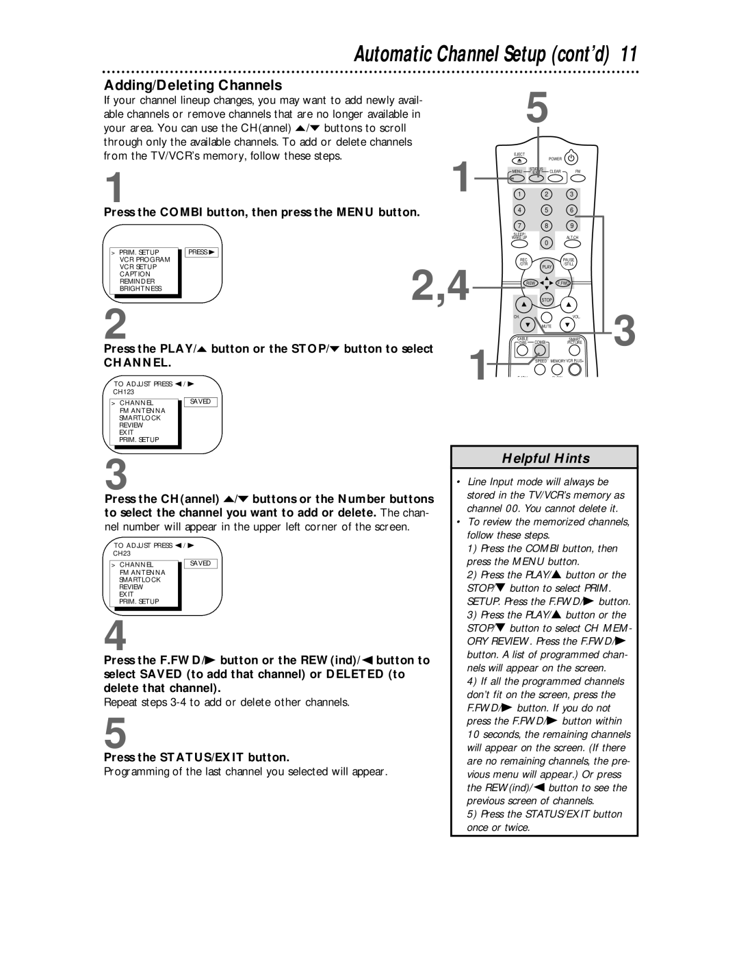 Philips CCC 194AT, CCC 134AT owner manual Adding/Deleting Channels, Press the PLAY/o button or the STOP/p button to select 