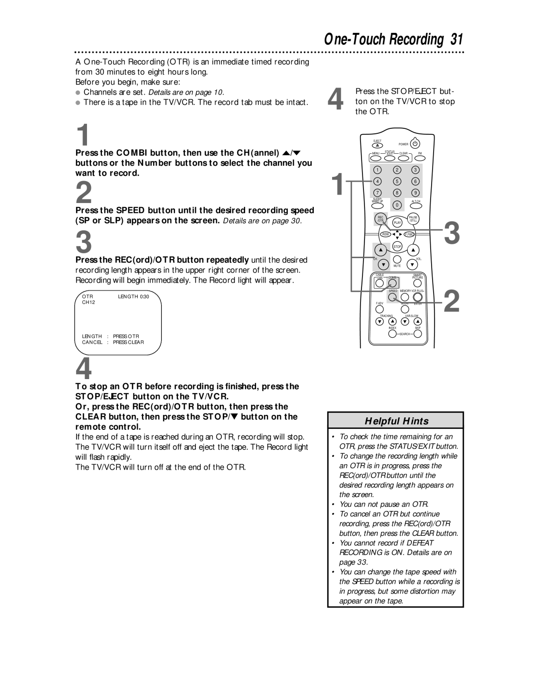 Philips CCC 194AT, CCC 134AT owner manual One-Touch Recording, Press the STOP/EJECT but- ton on the TV/VCR to stop the OTR 