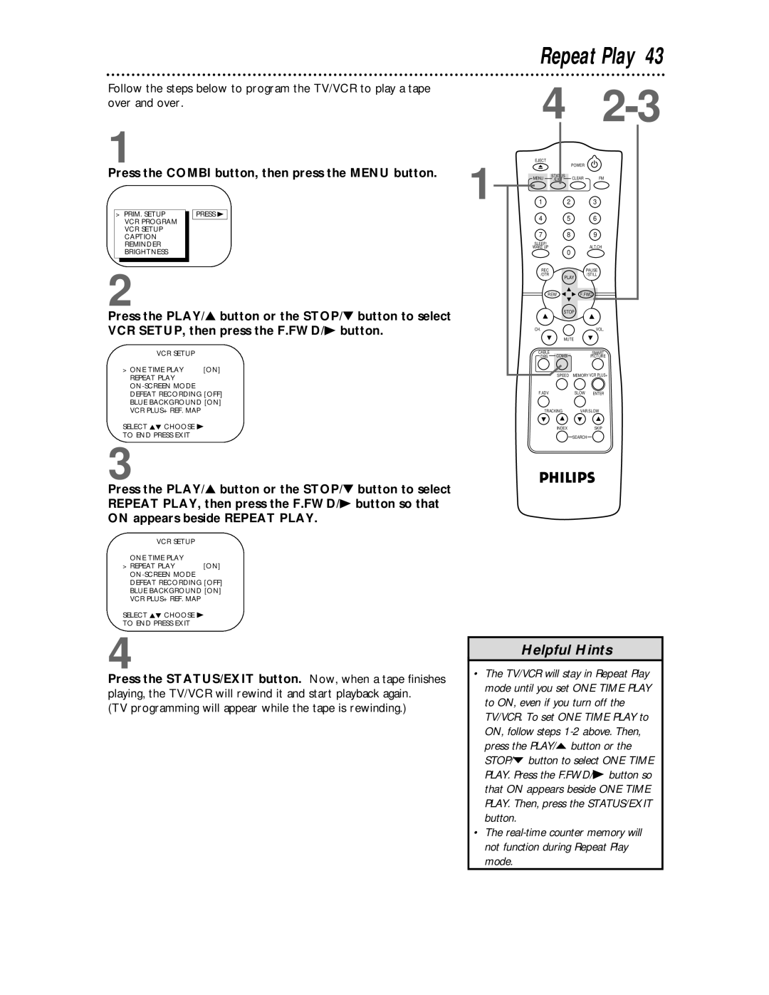 Philips CCC 194AT, CCC 134AT owner manual Repeat Play, TV programming will appear while the tape is rewinding 