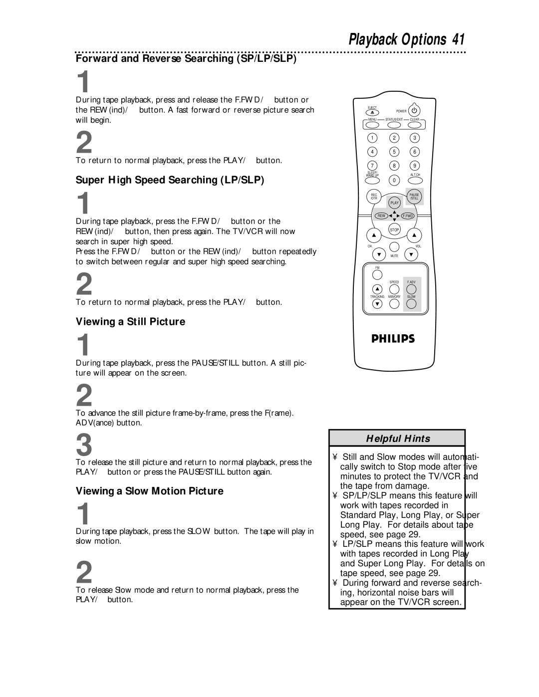 Philips CCC193, CCC133 Forward and Reverse Searching SP/LP/SLP, Super High Speed Searching LP/SLP, Viewing a Still Picture 