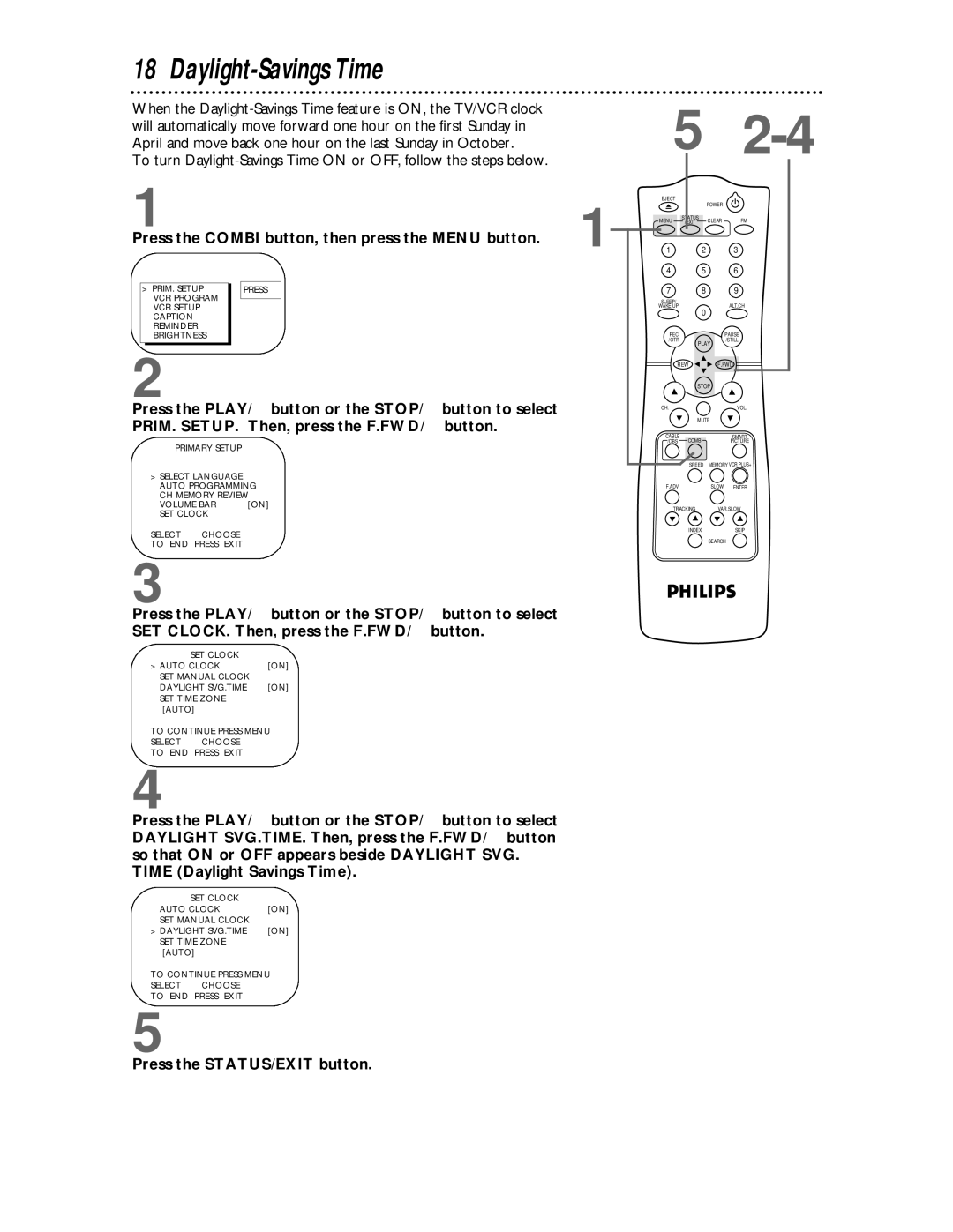 Philips CCC134, CCC194 owner manual Daylight-Savings Time, Press the STATUS/EXIT button 