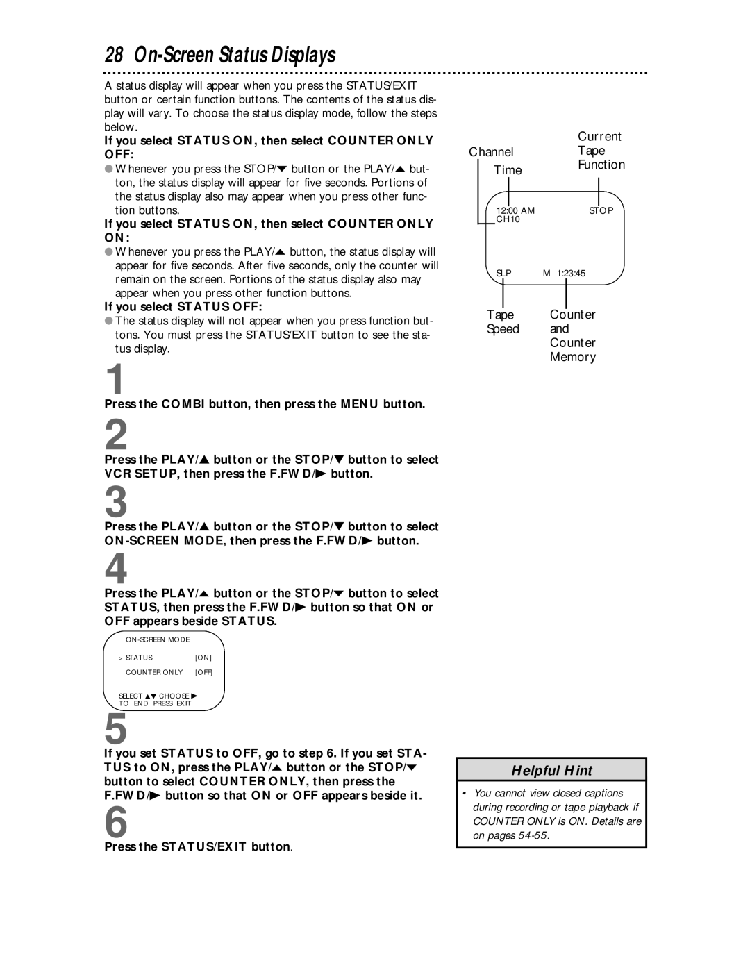 Philips CCC134 On-Screen Status Displays, If you select Status ON, then select Counter only OFF, If you select Status OFF 