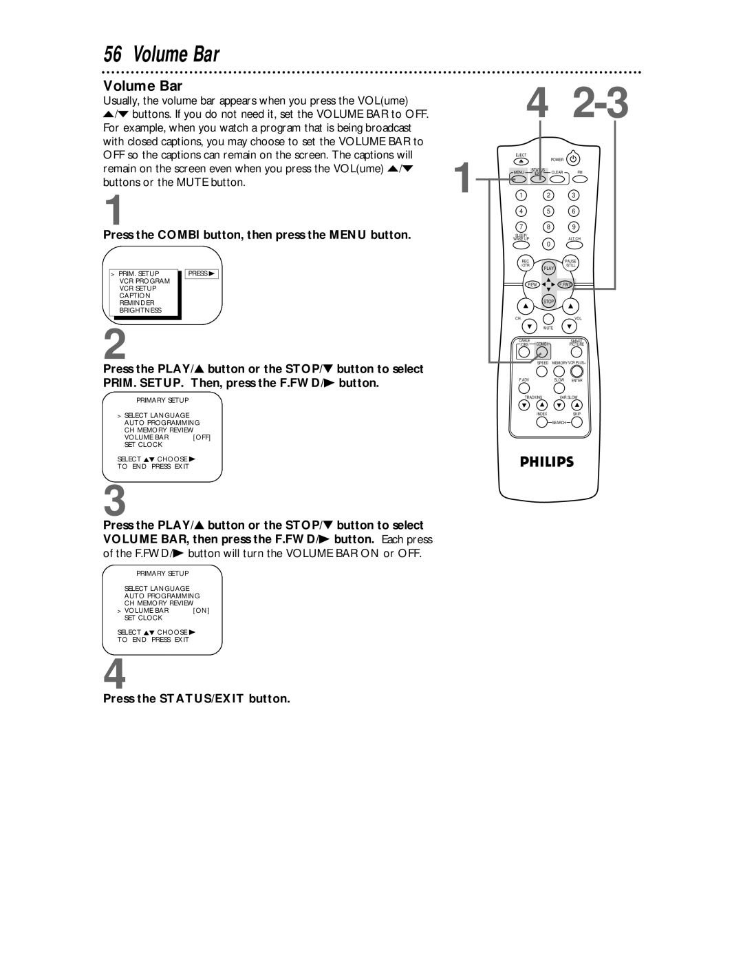 Philips CCC134, CCC194 owner manual Volume Bar, Usually, the volume bar appears when you press the VOLume 