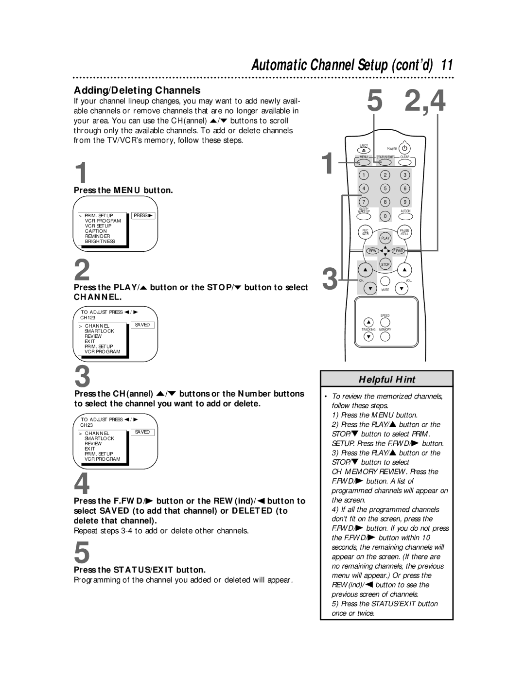 Philips CCC 132AT, CCC192AT, CCC 130AT Adding/Deleting Channels, Press the PLAY/o button or the STOP/p button to select 