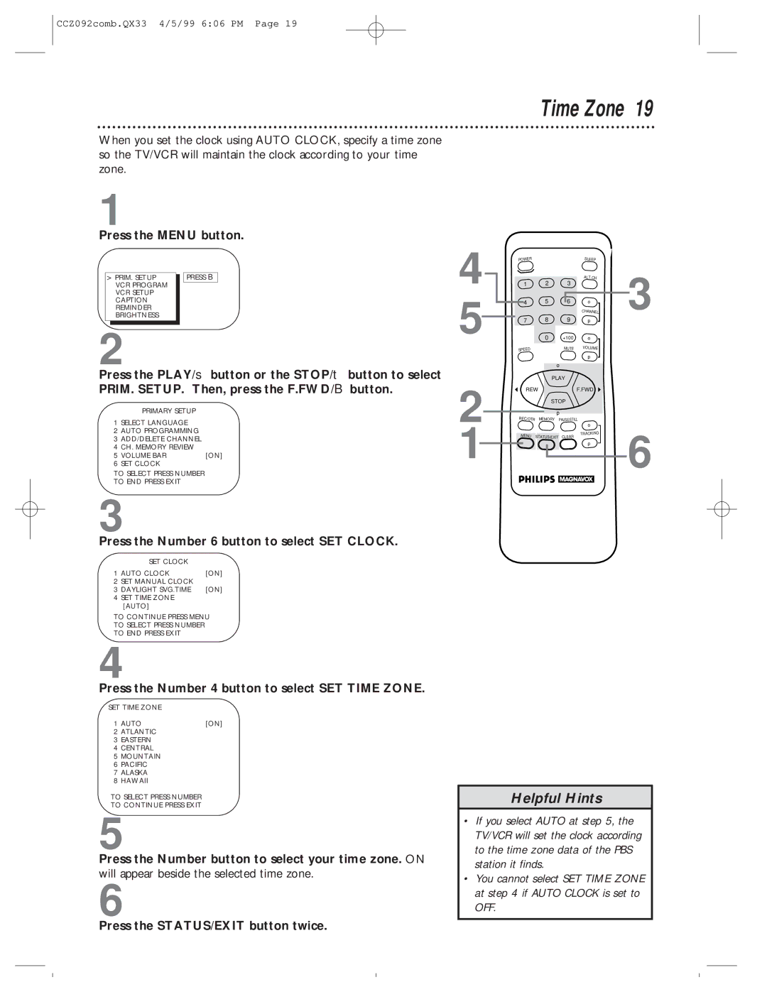 Philips CCZ092AT owner manual Press the Number 4 button to select SET Time Zone, Press the STATUS/EXIT button twice 