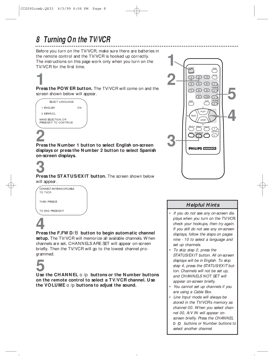 Philips CCZ092AT owner manual Turning On the TV/VCR, Select another channel 