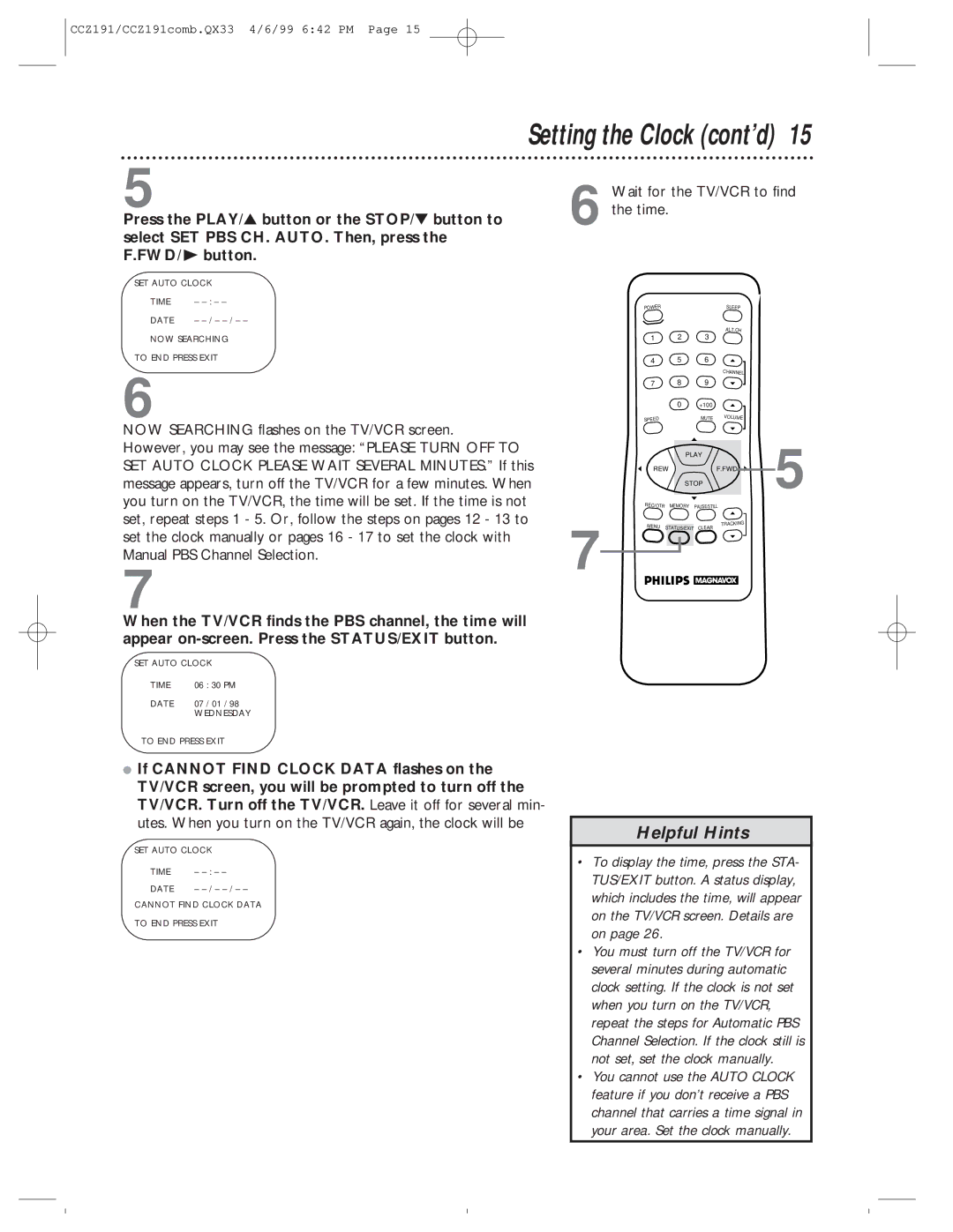Philips CCZ192AT Wait for the TV/VCR to find the time, Message appears, turn off the TV/VCR for a few minutes. When 