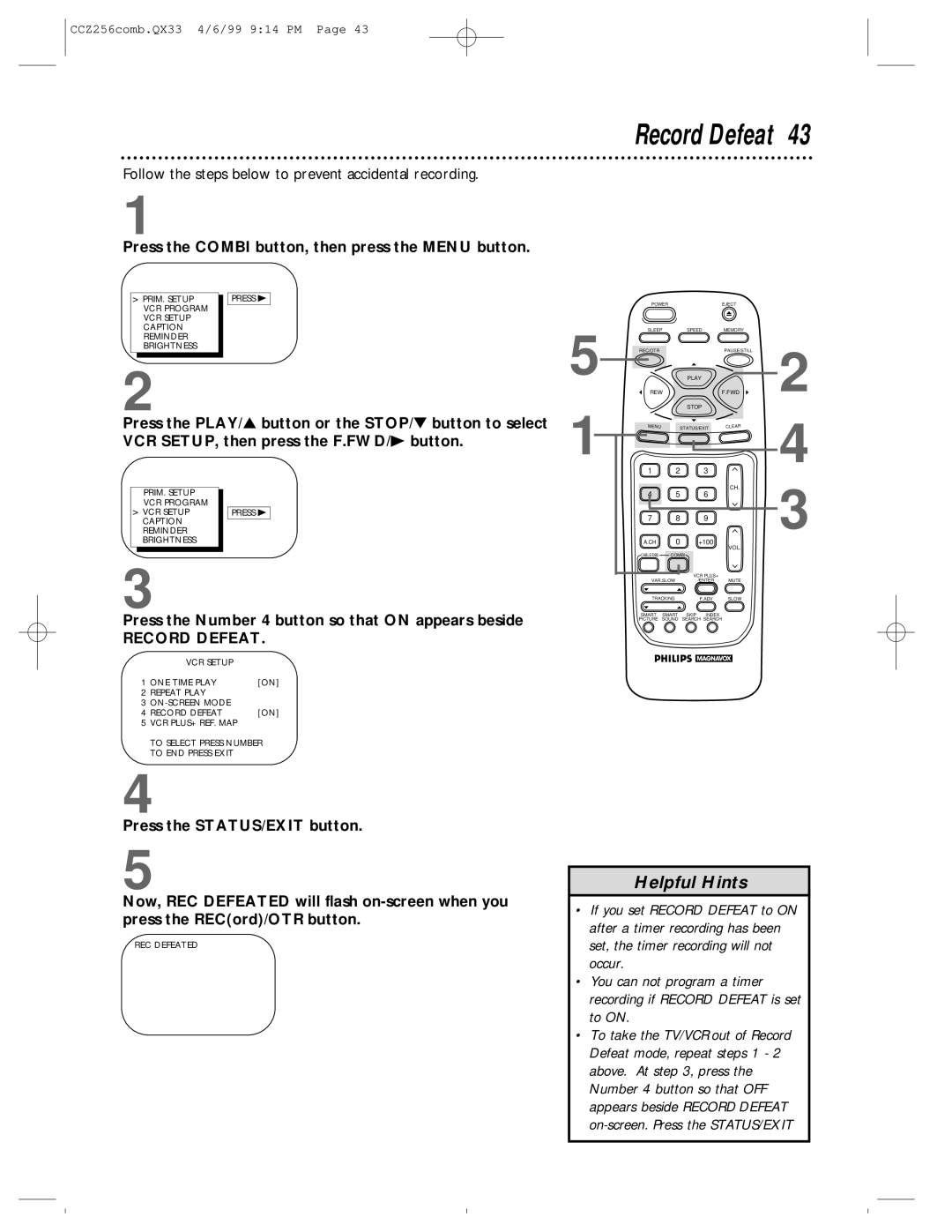 Philips CCZ256AT Record Defeat, Follow the steps below to prevent accidental recording, On-screen. Press the STATUS/EXIT 