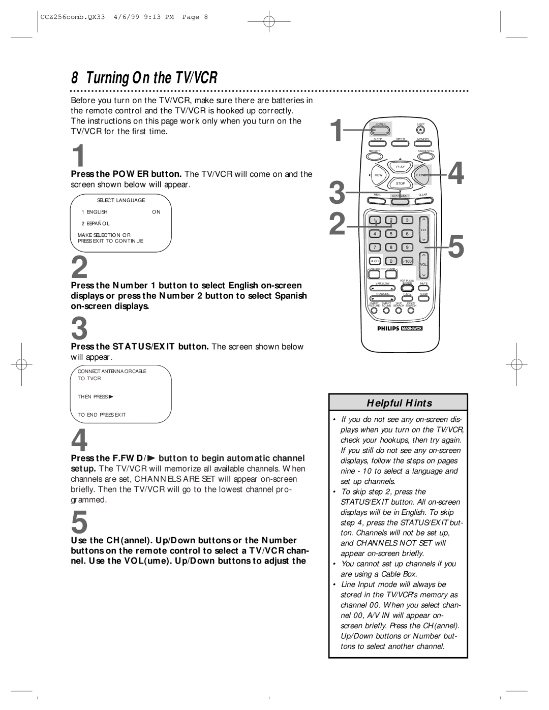 Philips CCZ256AT owner manual Turning On the TV/VCR, You cannot set up channels if you are using a Cable Box 