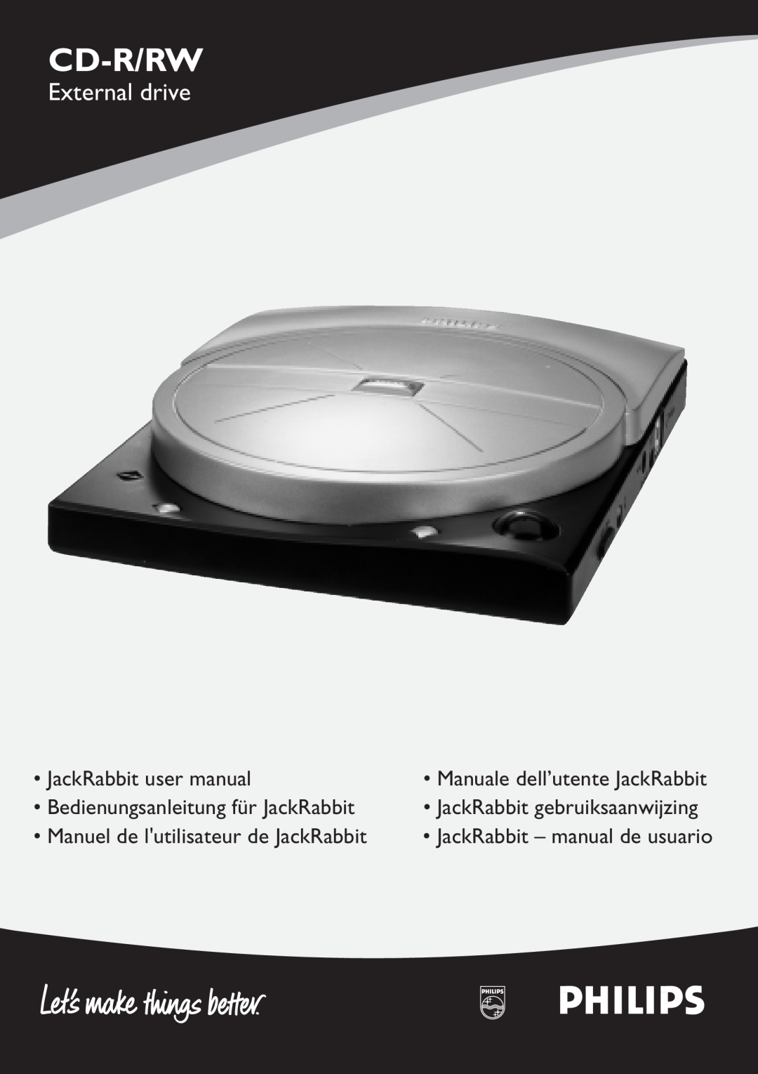 Philips CD-R/RW user manual Cd-R/Rw, External drive, Bedienungsanleitung für JackRabbit, Manuale dell’utente JackRabbit 