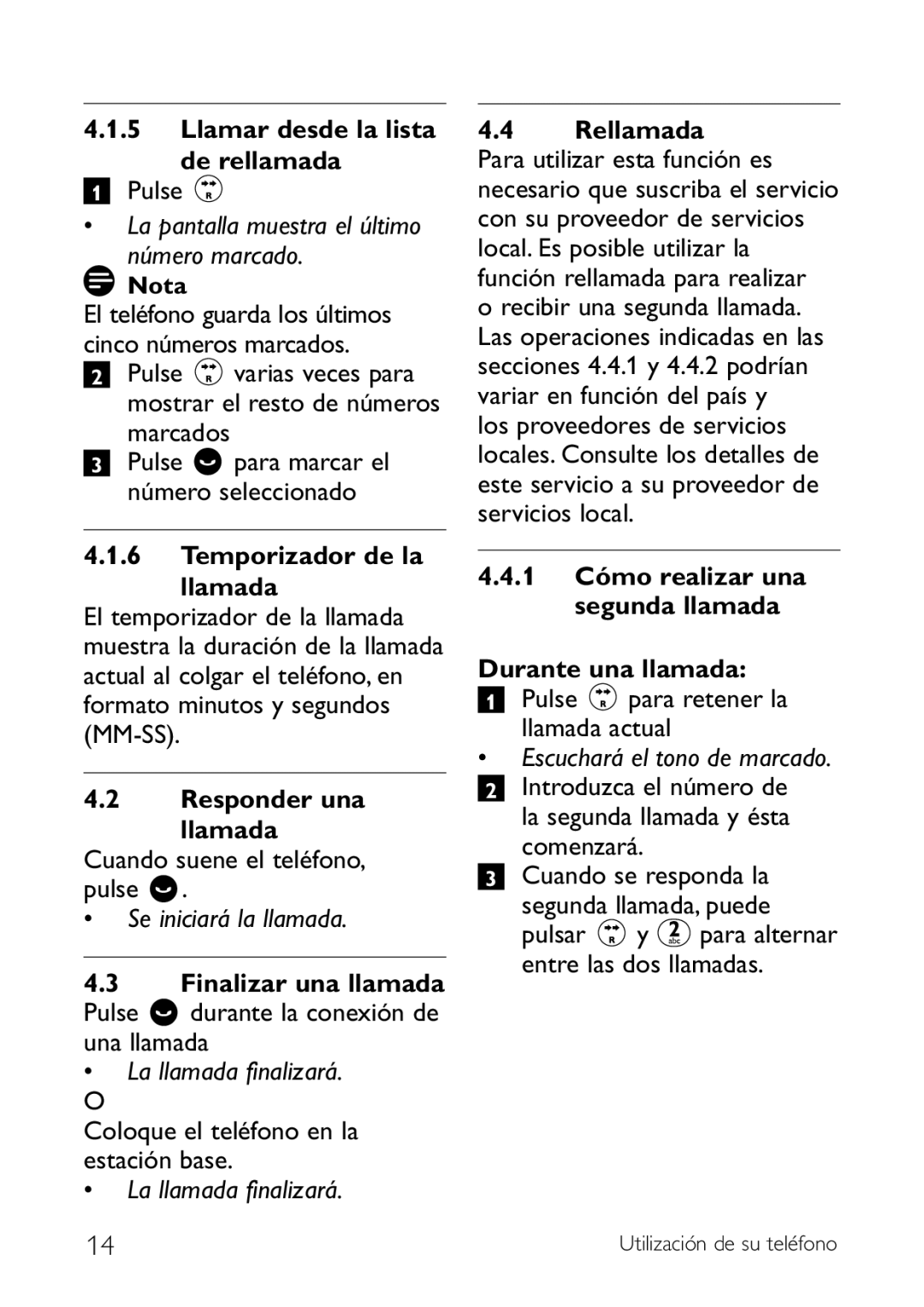 Philips CD140 manual Llamar desde la lista De rellamada, Temporizador de la Llamada, Finalizar una llamada, Rellamada 