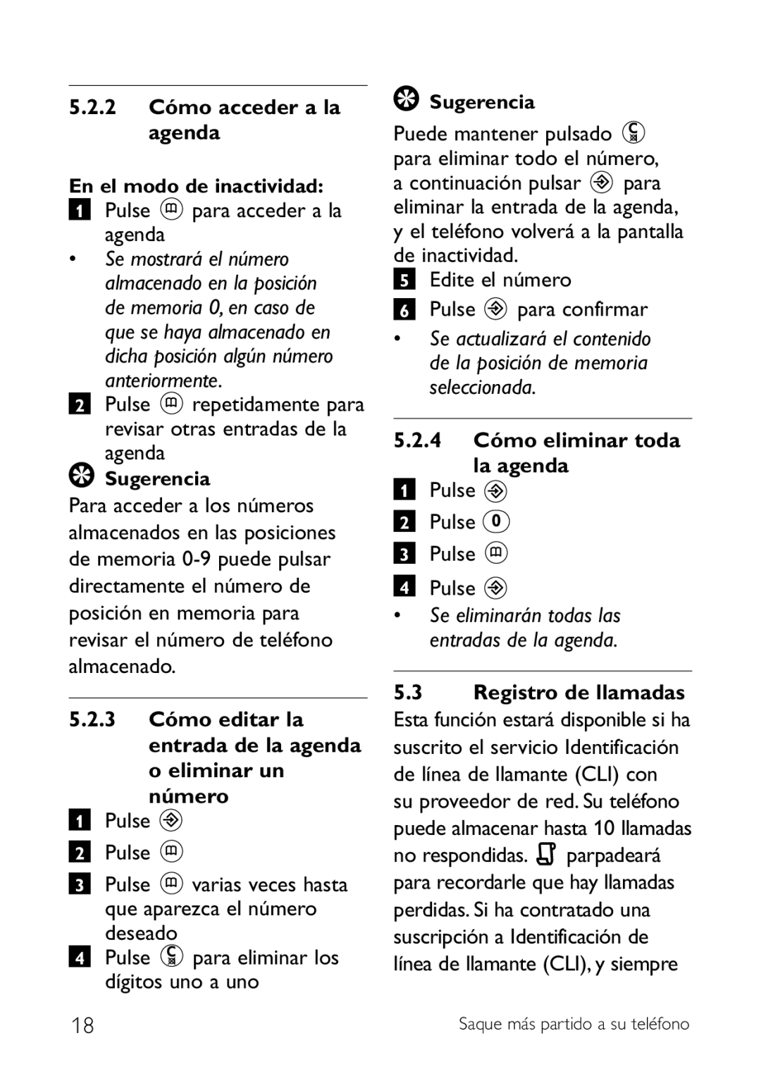 Philips CD140 manual 2 Cómo acceder a la agenda En el modo de inactividad, Pulse para acceder a la agenda, Número 