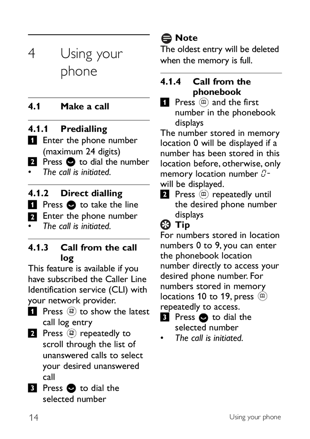 Philips CD140 Make a call Predialling, Call is initiated, Direct dialling, Call from the call log, Call from Phonebook 