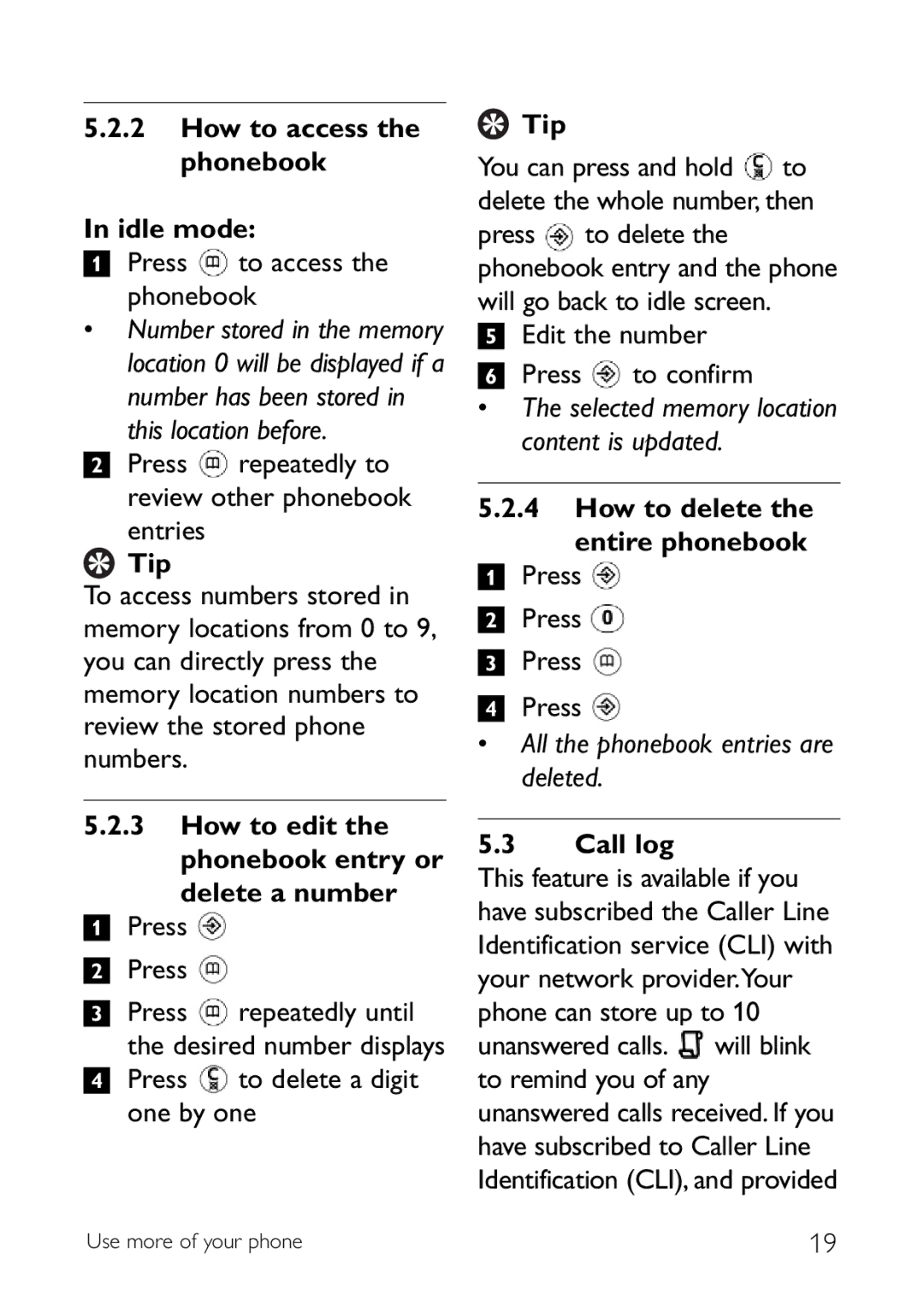 Philips CD140 manual How to access the phonebook Idle mode, How to edit the phonebook entry or Delete a number, Call log 