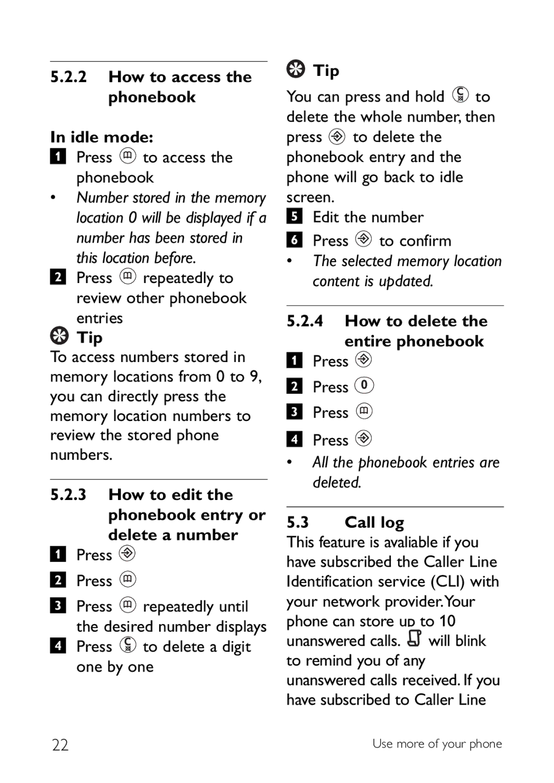 Philips CD145 manual How to access the phonebook Idle mode, How to edit the phonebook entry or Delete a number, Call log 