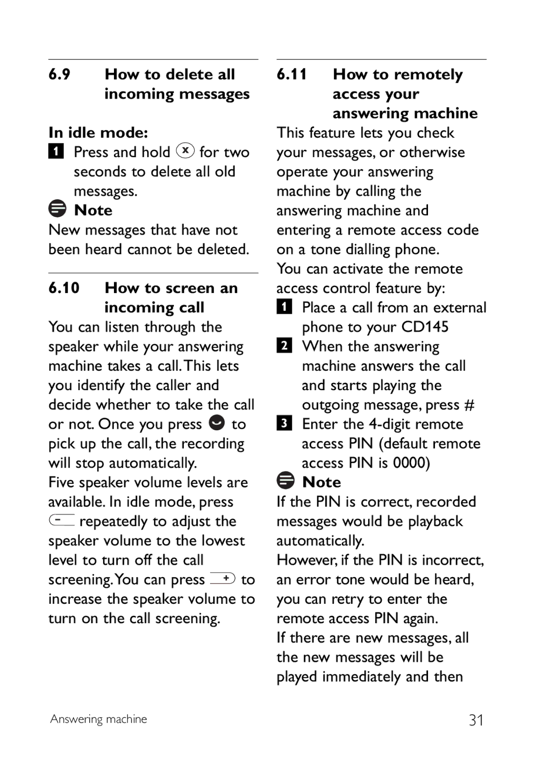 Philips CD145 manual Press and hold for two Seconds to delete all old messages, How to screen an incoming call 