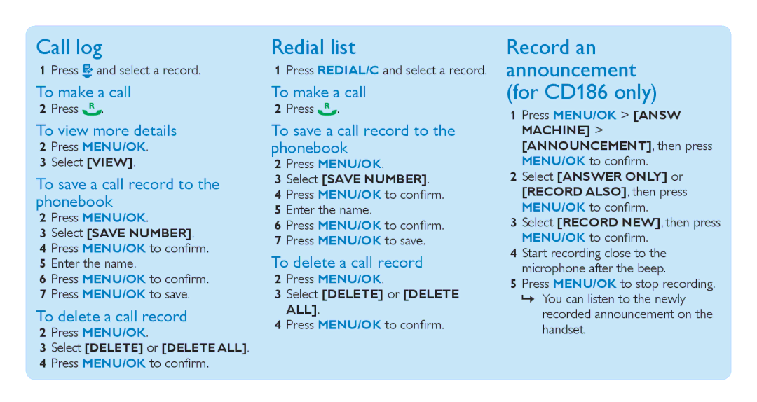 Philips CD181 quick start Call log, Redial list, Record an announcement for CD186 only 