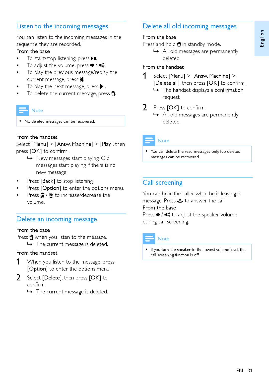 Philips CD290 user manual Listen to the incoming messages, Delete an incoming message, Delete all old incoming messages 