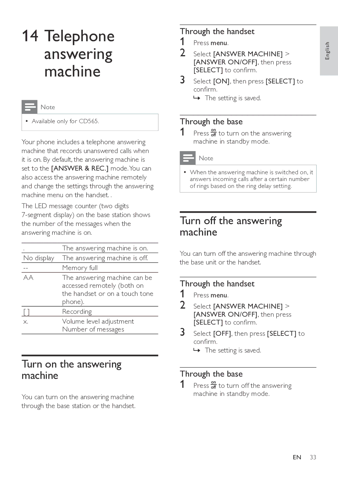 Philips CD565, CD560 Turn on the answering machine, Turn off the answering machine, Through the handset, Through the base 