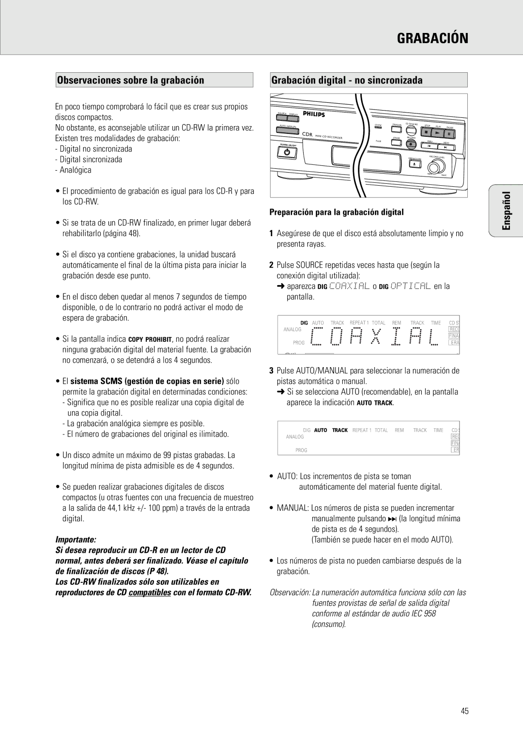 Philips CDR 538, CDR 560 manual Grabación, Asegúrese de que el disco está absolutamente limpio y no 