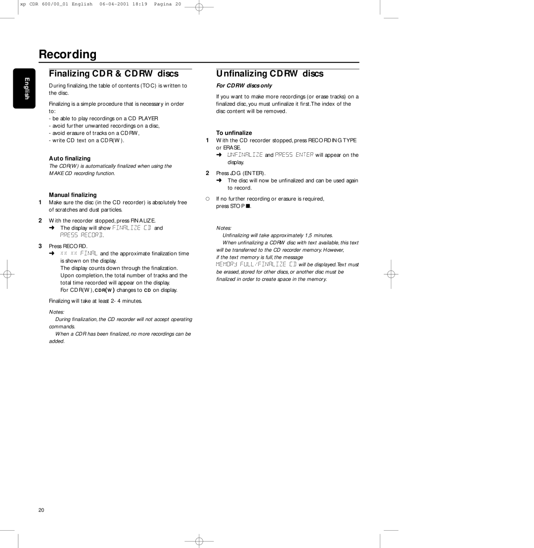 Philips CDR-600 manual Finalizing CDR & Cdrw discs, Unﬁnalizing Cdrw discs, For Cdrw discs only 