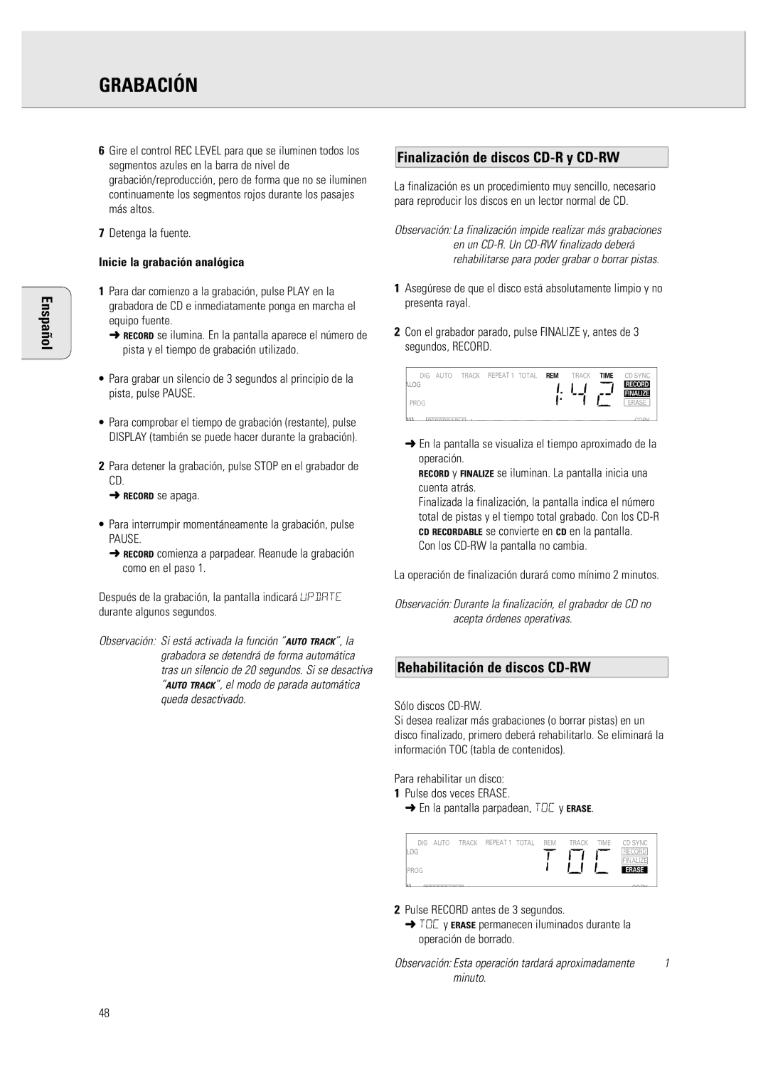 Philips CDR 760 Finalización de discos CD-R y CD-RW, Rehabilitación de discos CD-RW, Detenga la fuente, Sólo discos CD-RW 