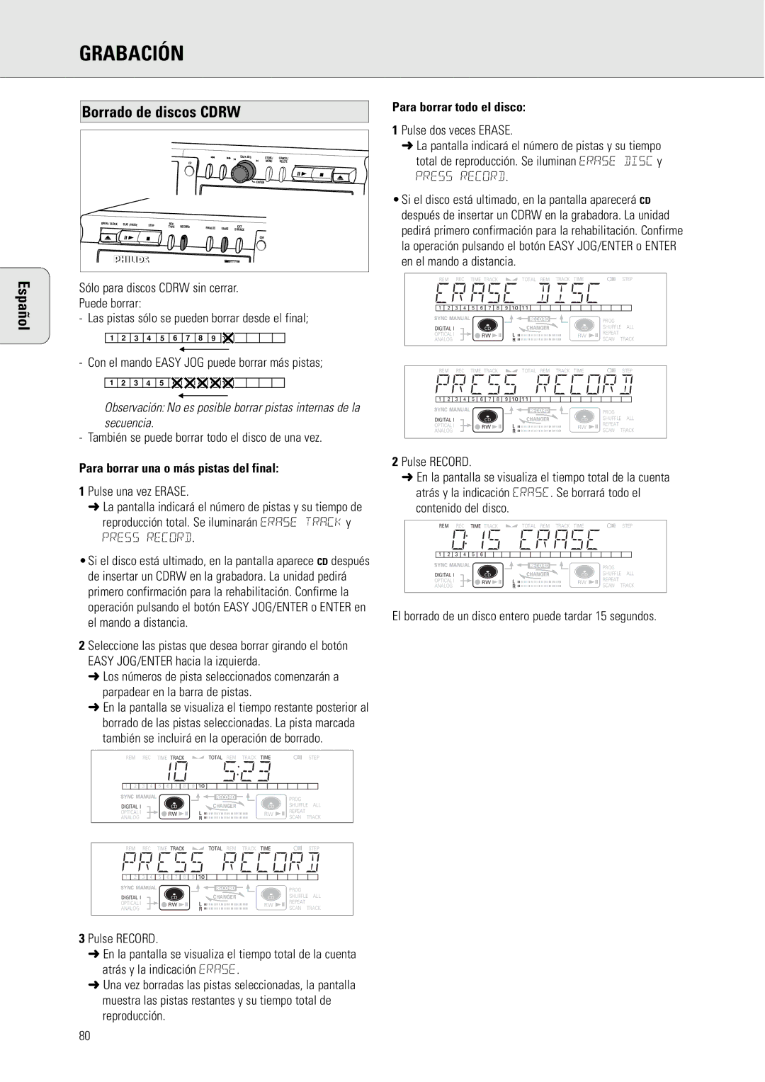 Philips CDR775 Borrado de discos Cdrw, Para borrar una o más pistas del final, Press Record, Para borrar todo el disco 