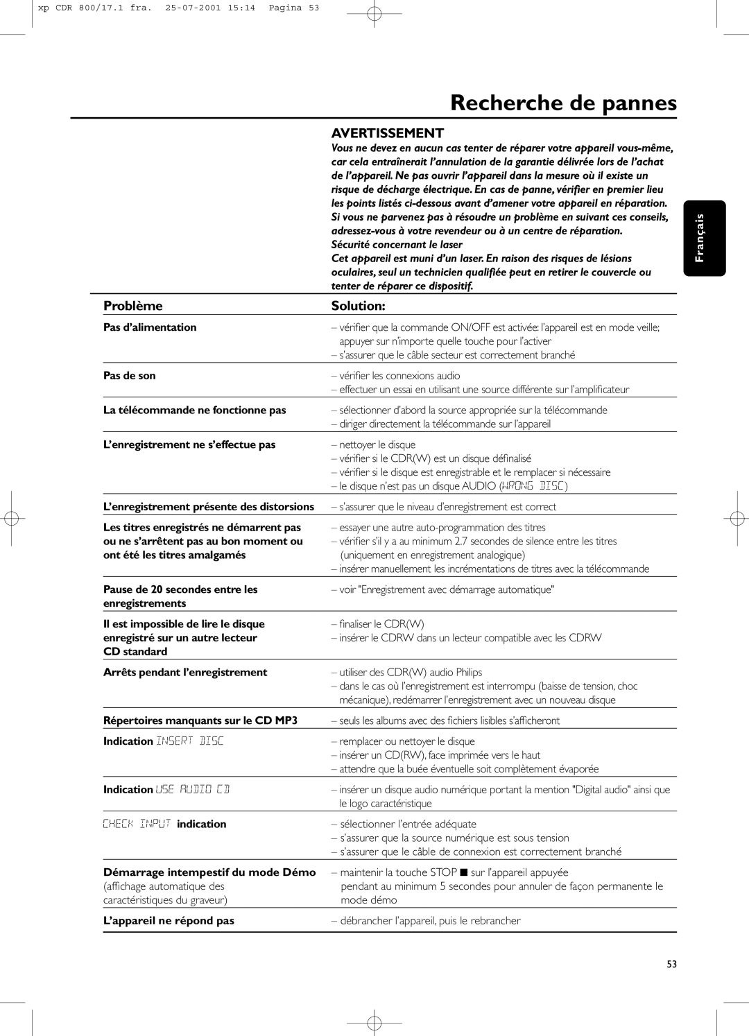 Philips CDR800 manual Recherche de pannes, Sécurité concernant le laser, Tenter de réparer ce dispositif 