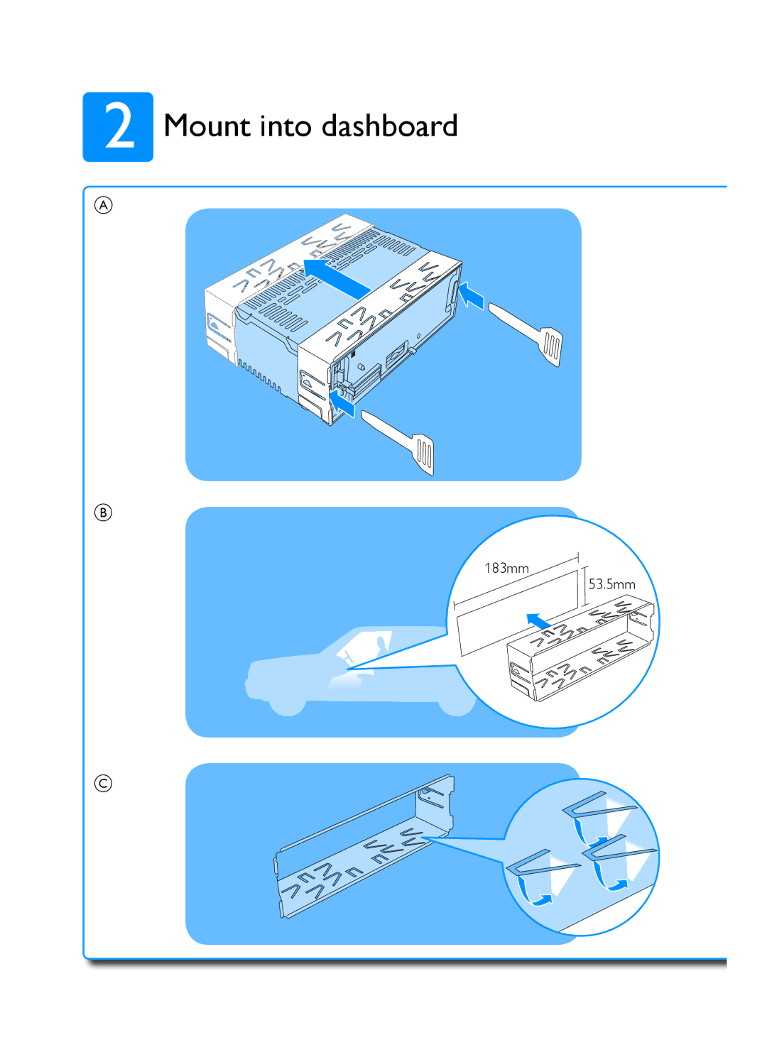 Philips CE150 user manual Mount into dashboard 