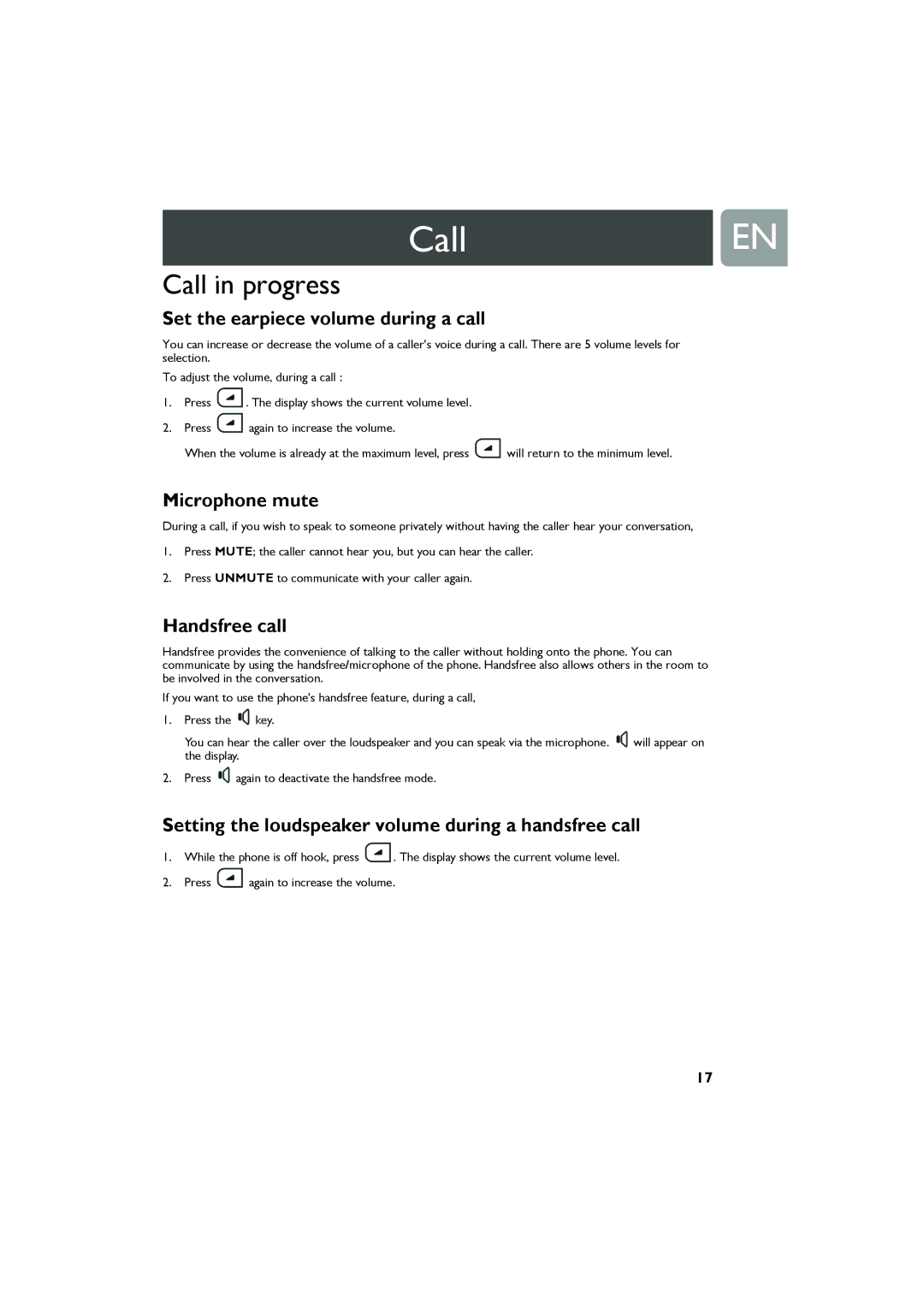 Philips Cell Phone user manual Call in progress, Set the earpiece volume during a call, Microphone mute, Handsfree call 