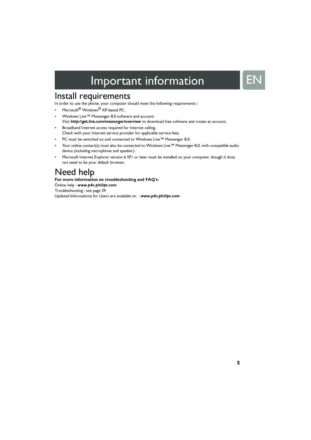 Philips Cell Phone user manual Install requirements, Need help, For more information on troubleshooting and FAQ’s 