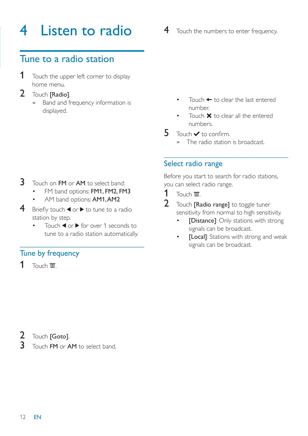 Philips CID3685 user manual Listen to radio, Tune to a radio station, Tune by frequency, Select radio range 