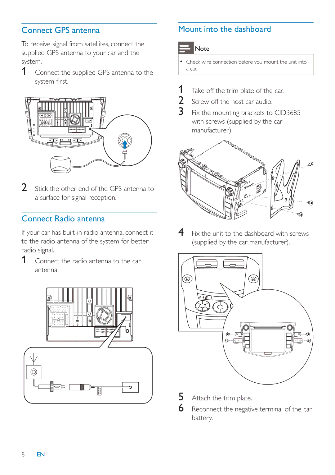 Philips CID3685 user manual Connect GPS antenna, Connect Radio antenna, Mount into the dashboard 