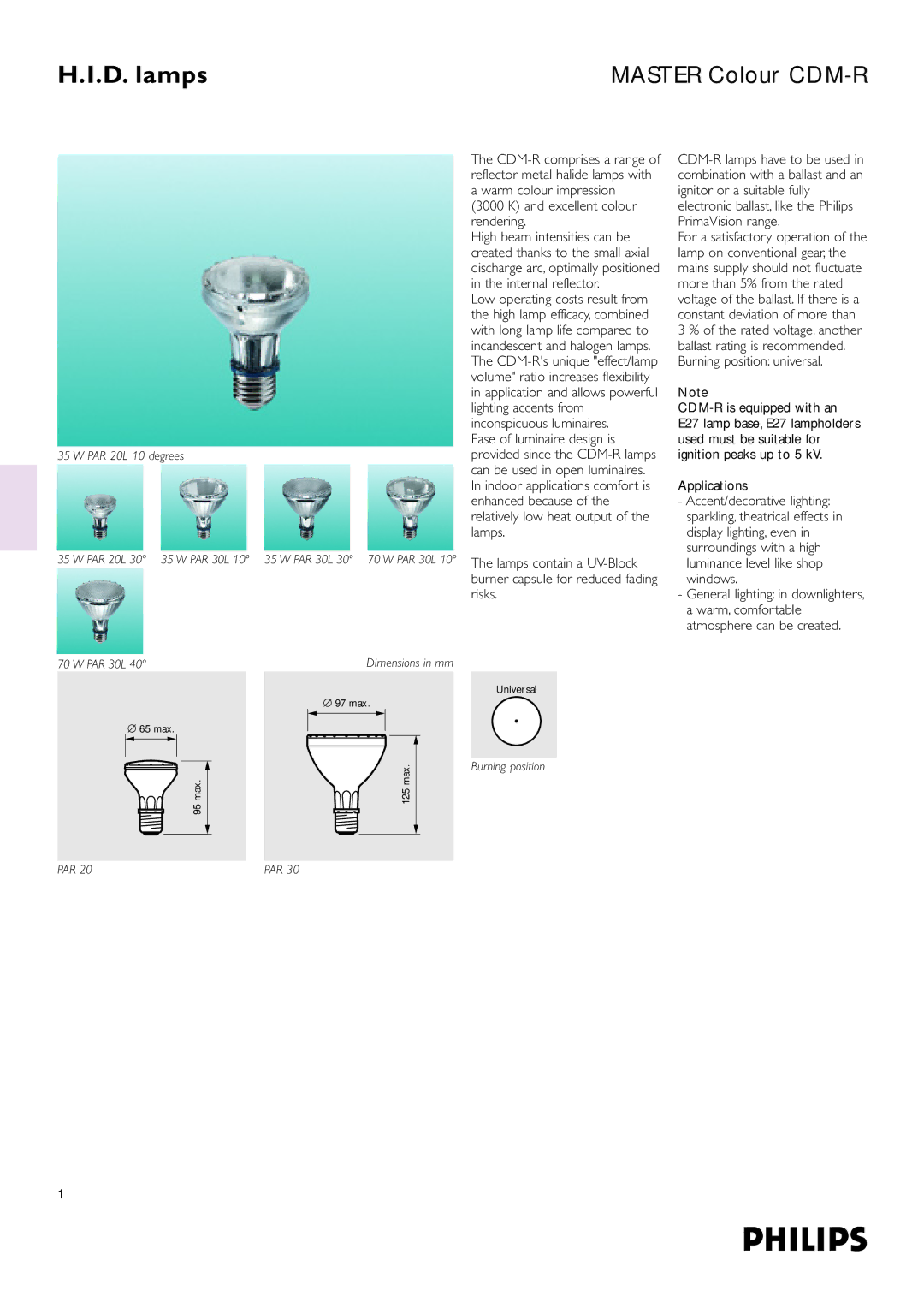 Philips Colour CDM-R dimensions Excellent colour rendering, CDM-R is equipped with an, Applications 