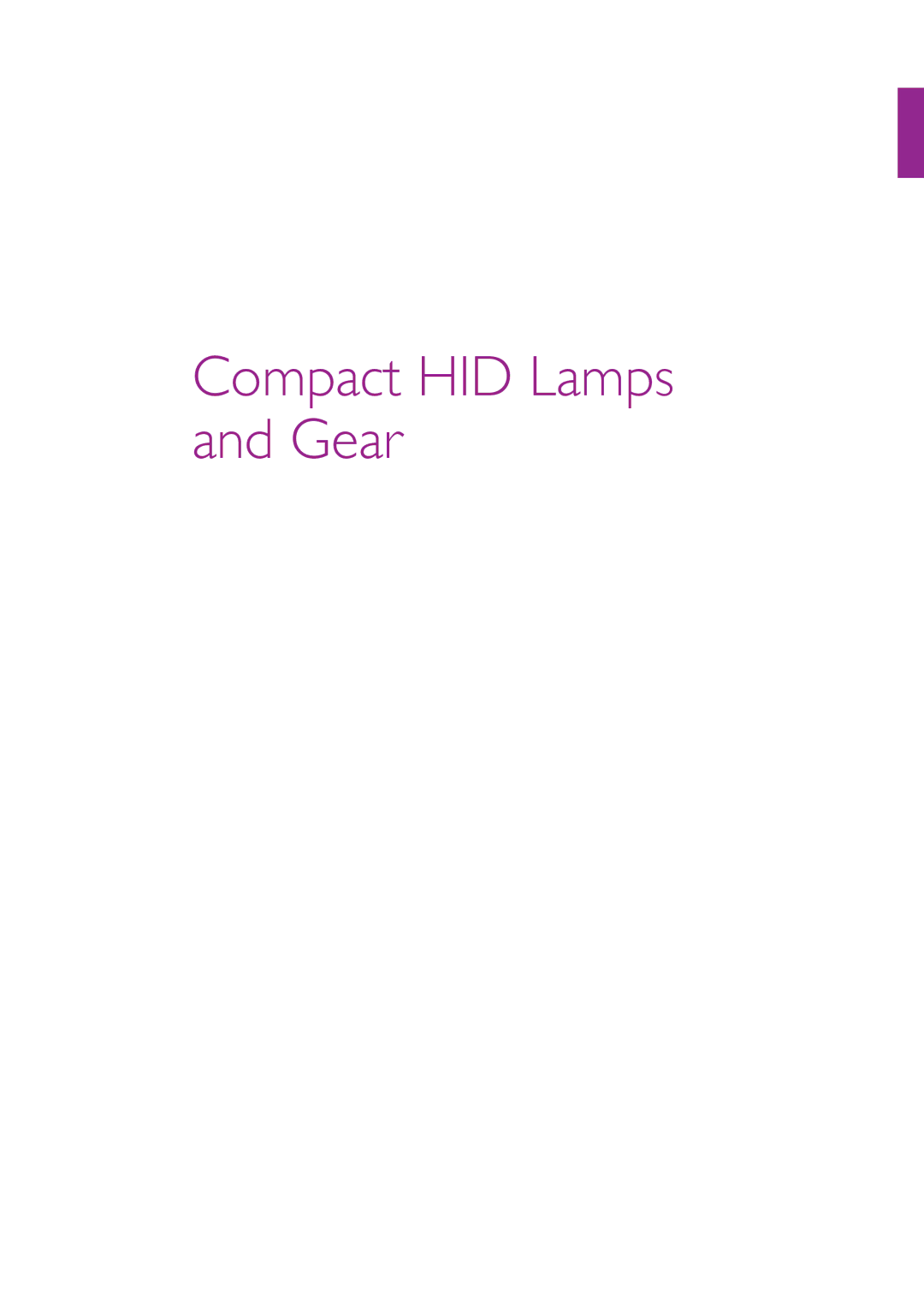 Philips Compact HID Lamp and Gear manual Compact HID Lamps and Gear 