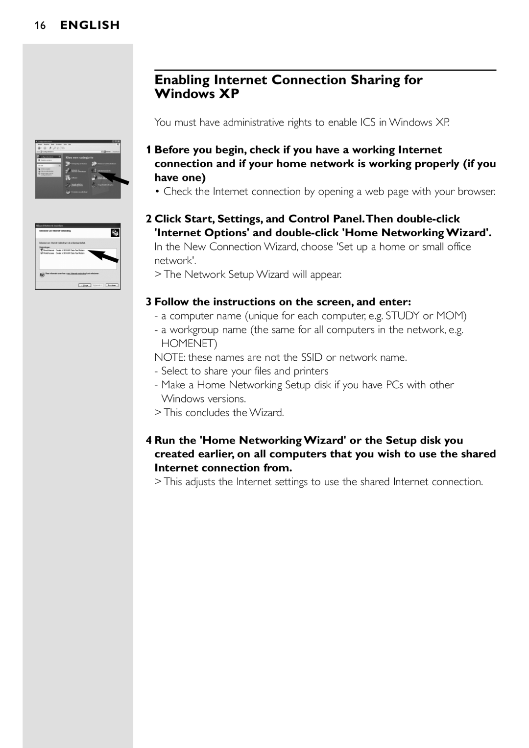 Philips CPWUA001 Enabling Internet Connection Sharing for Windows XP, Follow the instructions on the screen, and enter 