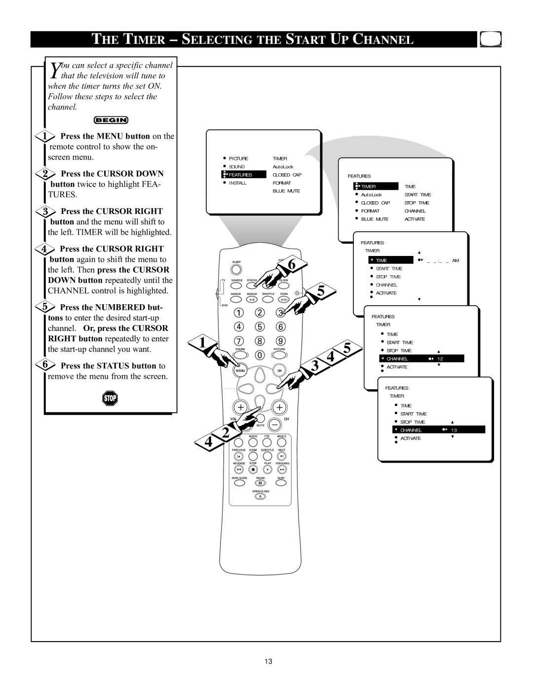 Philips CRT Television manual Timer Selecting the Start UP Channel, Press the Numbered but, Channel. Or, press the Cursor 