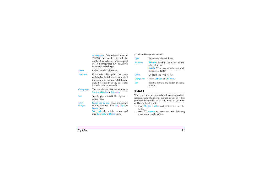 Philips CT9A9KBRN manual Videos, My Files, Delete them, Select List view or Grid view 