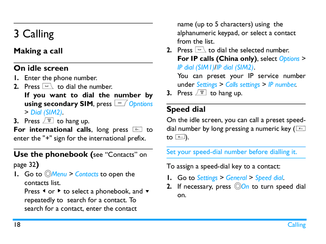 Philips CTX503WHT/00 manual Calling, Making a call On idle screen, Use the phonebook see Contacts on, Speed dial 