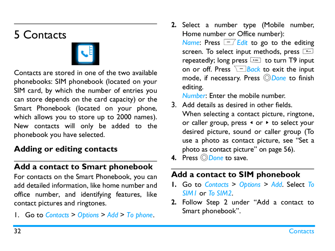 Philips CTX503WHT/00 Contacts, Adding or editing contacts Add a contact to Smart phonebook, Add a contact to SIM phonebook 