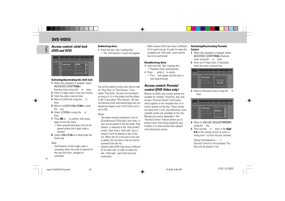 Philips D5 manual Authorising discs, Insert the disc. See ‘Loading disc’, Deauthorising discs 