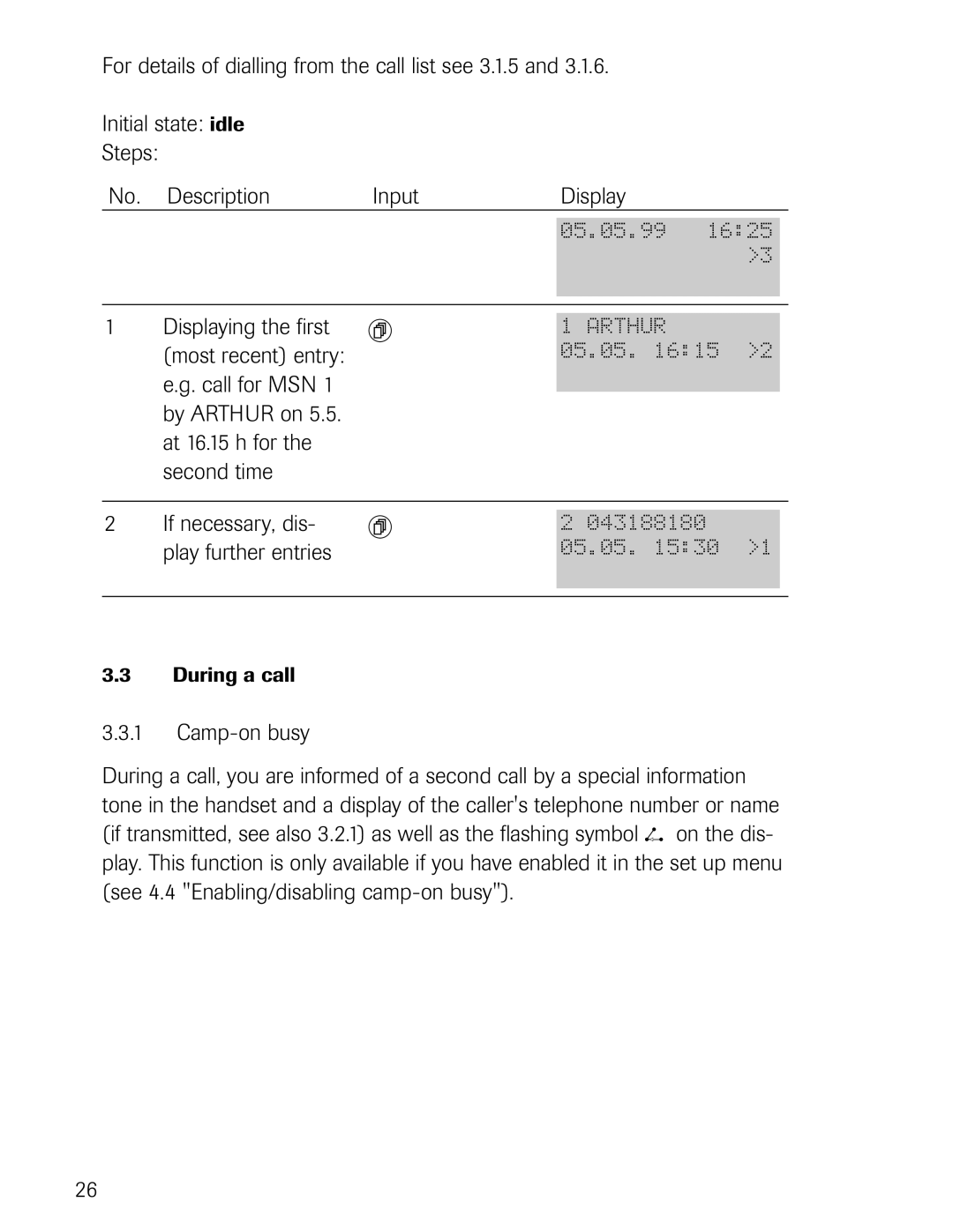 Philips D711, D721 manual Displaying the first Most recent entry Call for MSN, If necessary, dis, Play further entries 