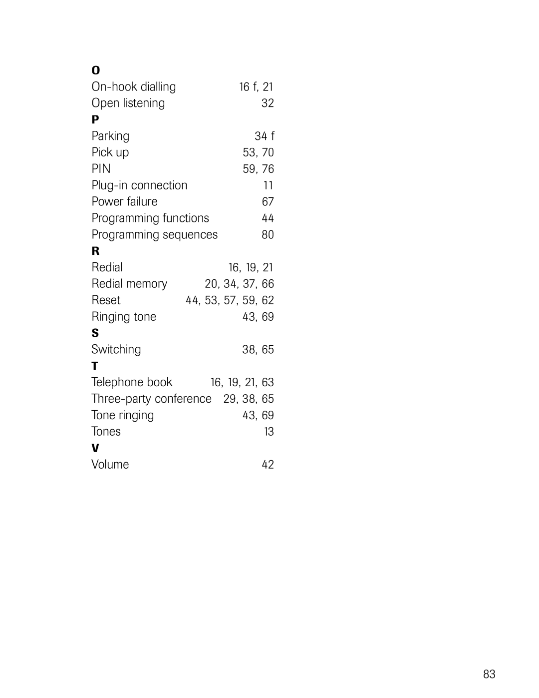 Philips D721 16 f, Open listening Parking 34 f Pick up, Plug-in connection Power failure, Redial memory 20, 34, 37 Reset 