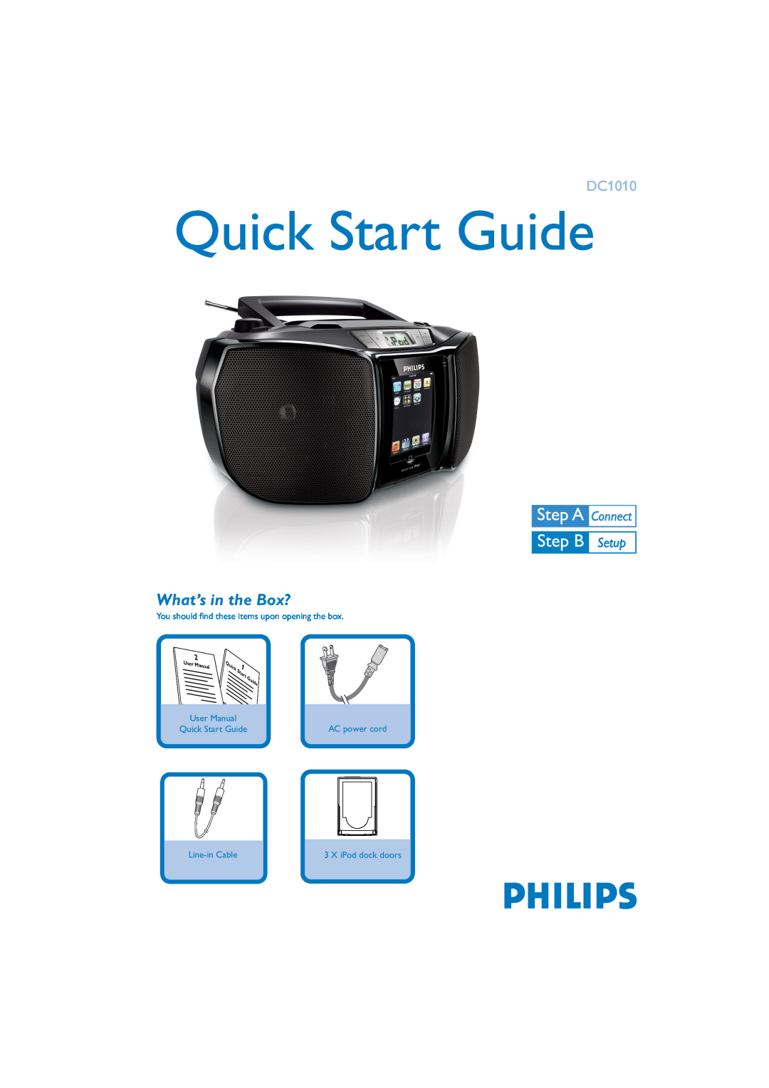 Philips DC1010 quick start You should find these items upon opening the box, AC power cord, Line-in Cable, Guide, Start 