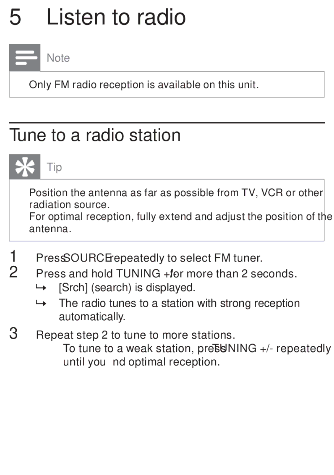 Philips DC315/05 user manual Listen to radio, Tune to a radio station, Only FM radio reception is available on this unit 