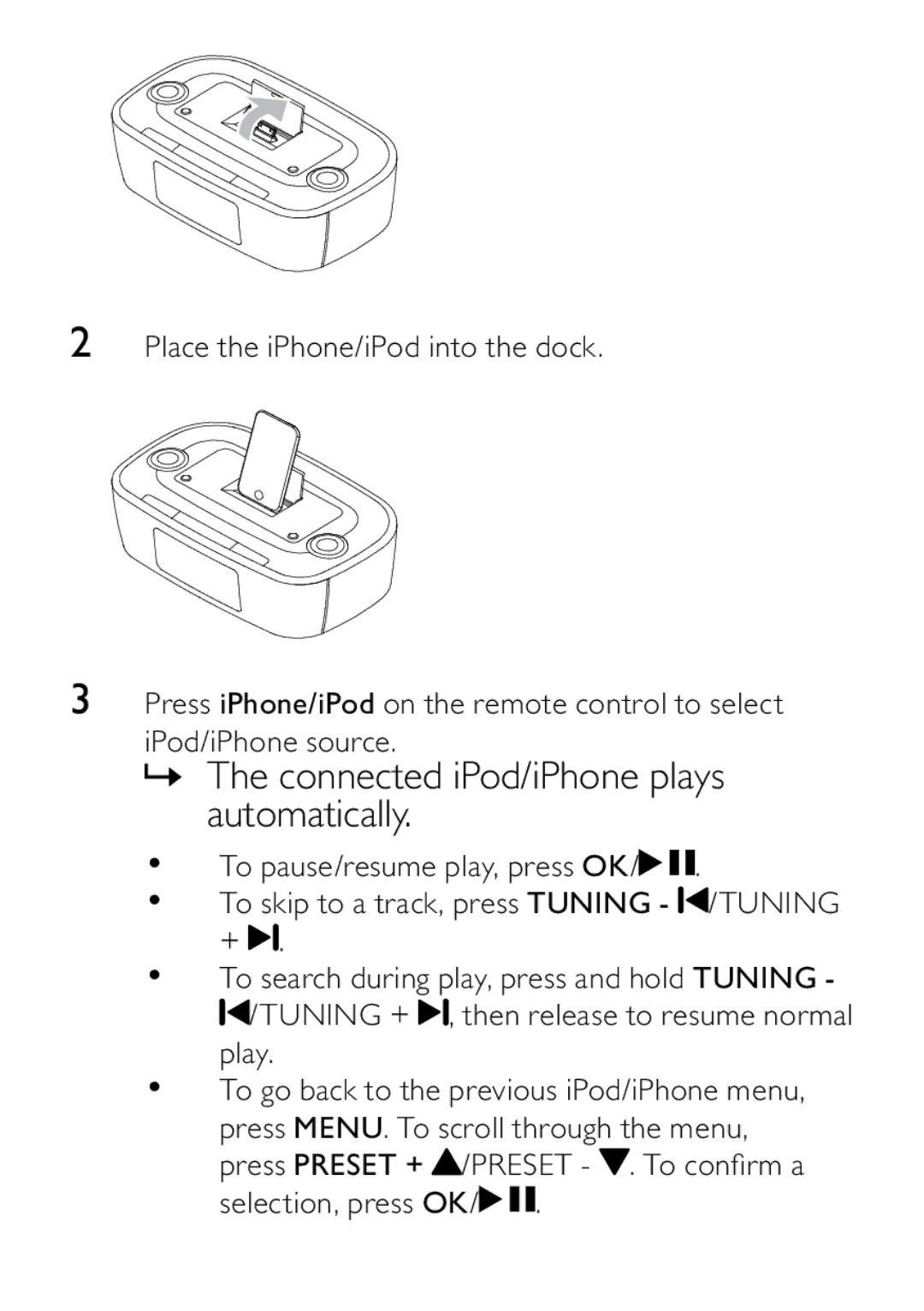 Philips DCB242 user manual » The connected iPod/iPhone plays automatically 