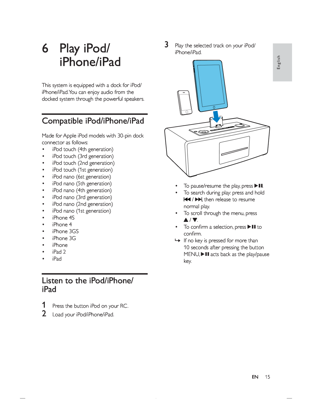 Philips DCB852 user manual Compatible iPod/iPhone/iPad, Listen to the iPod/iPhone/ iPad, Play iPod/ iPhone/iPad 